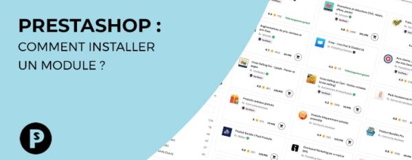 Module Prestashop Guide complet pour installer un module PrestaShop